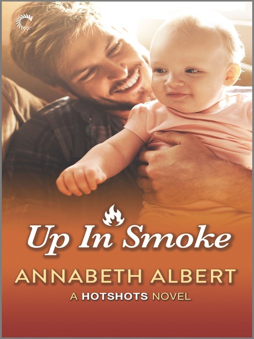 Title details for Up in Smoke by Annabeth Albert - Wait list